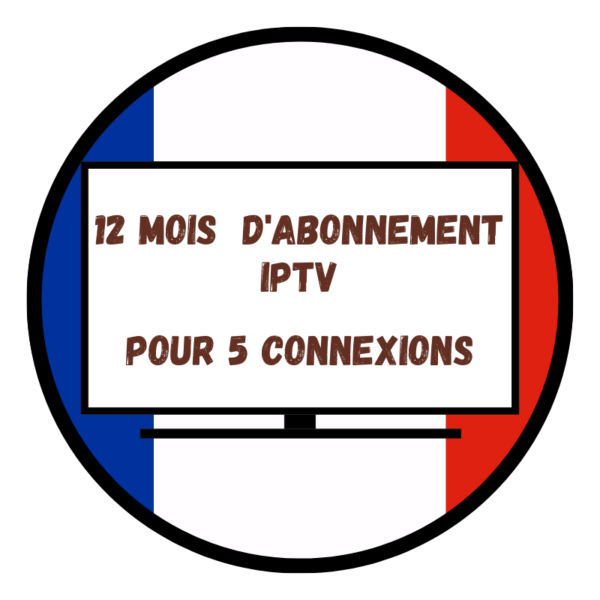 Abonnement IPTV De 12 Mois Pour 4 Connexions