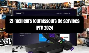 meilleurs fournisseurs de services IPTV