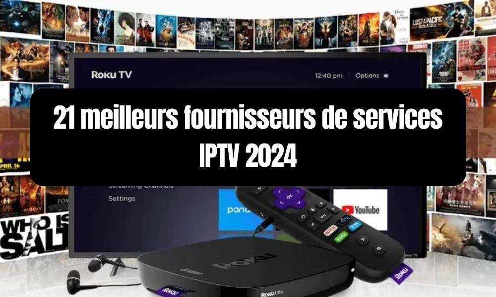 meilleurs fournisseurs de services IPTV